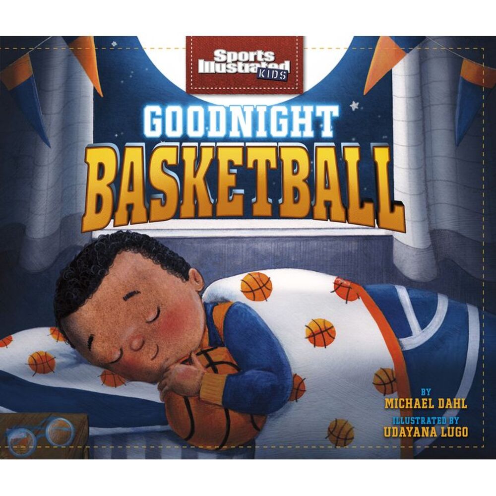 Goodnight Basketball -- Michael Dahl